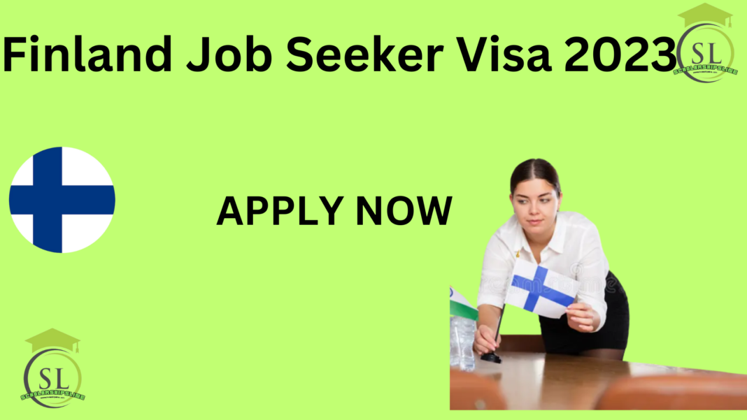 Finland Job Seeker Visa 2023 (Residence Permit to Look for Work)
