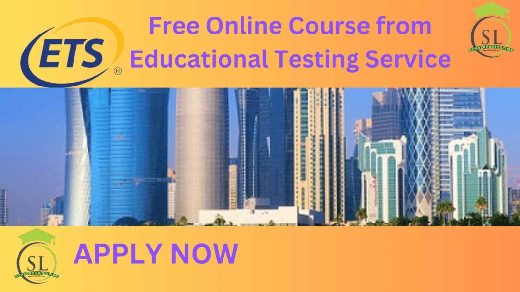 Free Online Course from Educational Testing Service to Prepare for the 2023 TOEFL