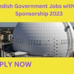 Swedish Government Jobs with Visa Sponsorship 2023 Swedish Government Jobs with Visa Sponsorship 2023