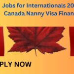 Jobs for Internationals 2023 in Canada Nanny Visa Financing Jobs for Internationals 2023 in Canada Nanny Visa Financing. 2023 jobs in Canada Sponsorship of Nanny Visas.