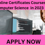 Free Online Certificates Courses for Computer Science in 2023 Free Online Certificates Courses for Computer Science in 2023