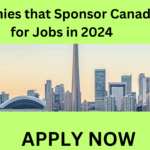 Companies that Sponsor Canadians for Jobs in 2024 Companies that Sponsor Canadians for Jobs in 2024