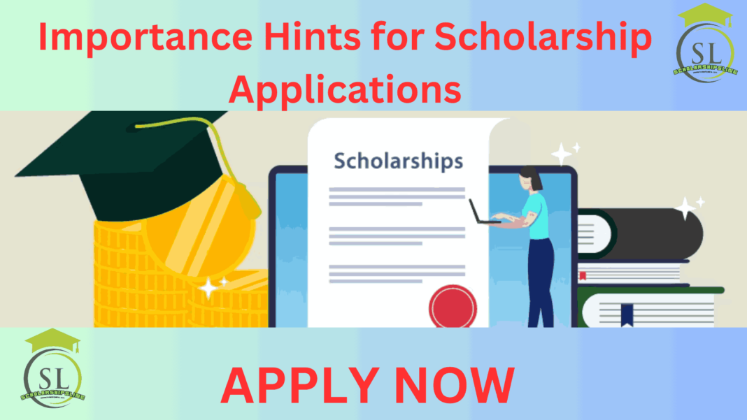 Importance Hints for Scholarship Applications