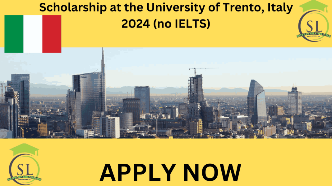 Scholarship at the University of Trento, Italy 2024 (no IELTS). The rain of scholarships in Italy. Submit an application for the Italian Uni