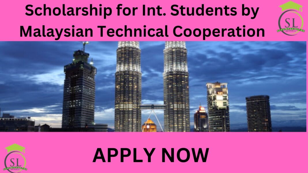 Scholarship for International Students by Malaysian Technical Cooperation. Applications are open for the MTCP Scholarship 2024 by Malaysian