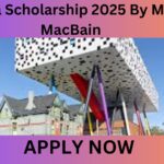 Canada Scholarship 2025 By McCall MacBain Canada Scholarship 2025 By McCall MacBain