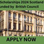 Pakistan Scholarships 2024 Scotland Fully Funded by British Council Pakistan Scholarships 2024 Scotland Fully Funded by British Council
