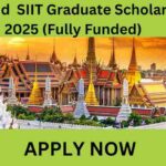Thailand SIIT Graduate Scholarship 2025 (Fully Funded) Thailand SIIT Graduate Scholarship 2025 (Fully Funded)