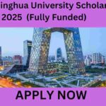 China Tsinghua University Scholarship 2025 (Fully Funded) China Tsinghua University Scholarship