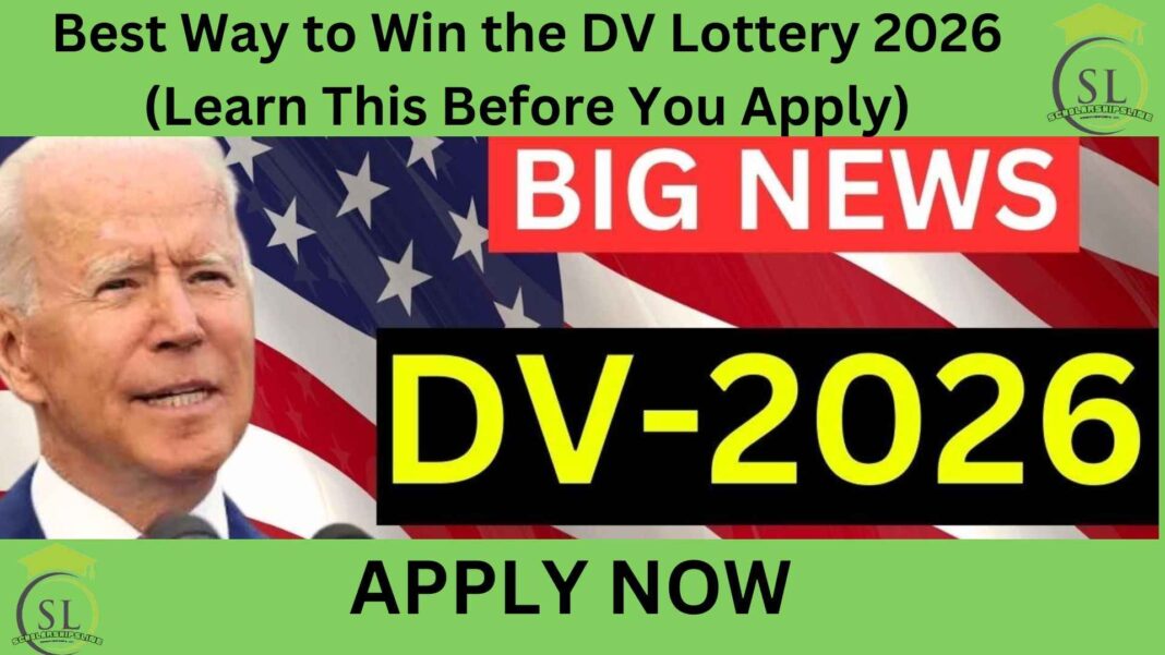 Best Way to Win the DV Lottery 2026 (Learn This Before You Apply)