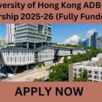 University of Hong Kong ADB Scholarship 2025-26 (Fully Funded) University of Hong Kong ADB Scholarship 2025-26 (Fully Funded)