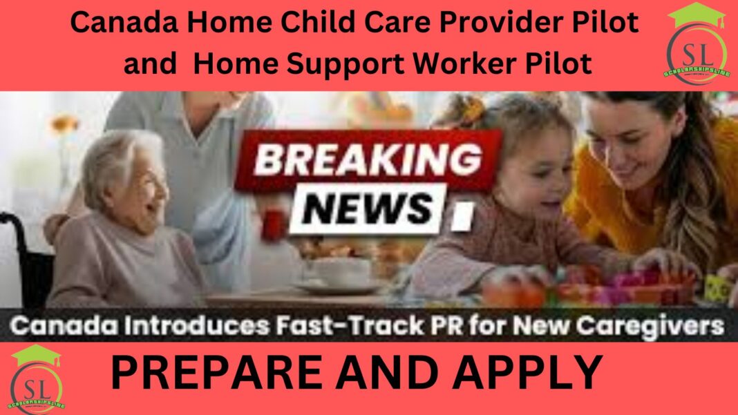 Canada Home Child Care Provider Pilot and Home Support Worker Pilot