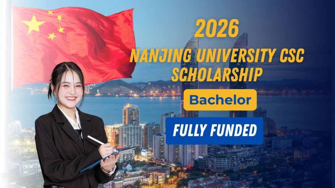 Nanjing University CSC Scholarship 2026 in China (Fully Funded)