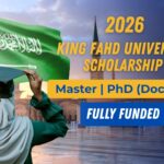 King Fahd University Scholarship 2026 (Fully Funded) King Fahd University Scholarship 2026 (Fully Funded)
