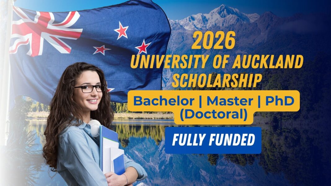 University of Auckland Scholarship 2026 in New Zealand (Funded)