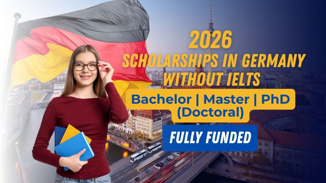 Scholarships in Germany Without IELTS 2026 Fully Funded
