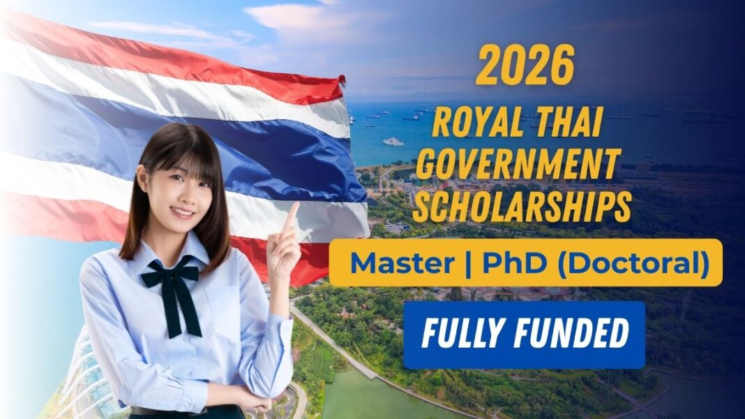 Royal Thai Government Scholarships 2026 | Fully Funded