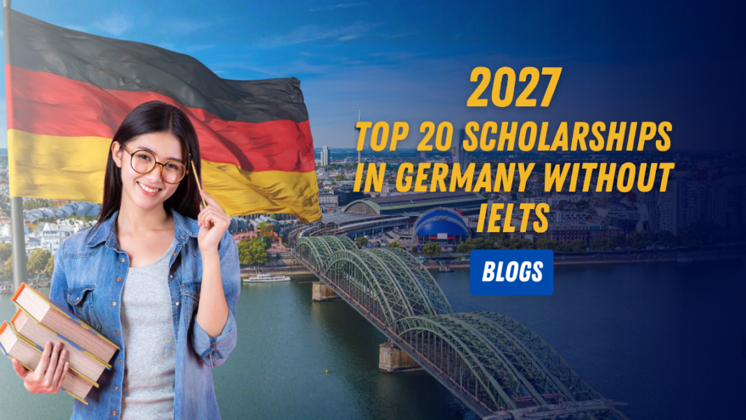 Top 20 Scholarships in Germany Without IELTS
