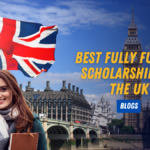 Best Fully Funded Scholarships in the UK Best Fully Funded Scholarships in the UK