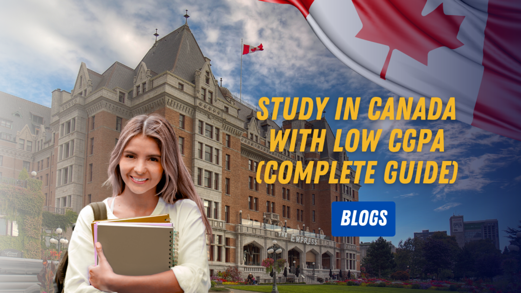 Study in Canada with Low CGPA (Complete Guide)